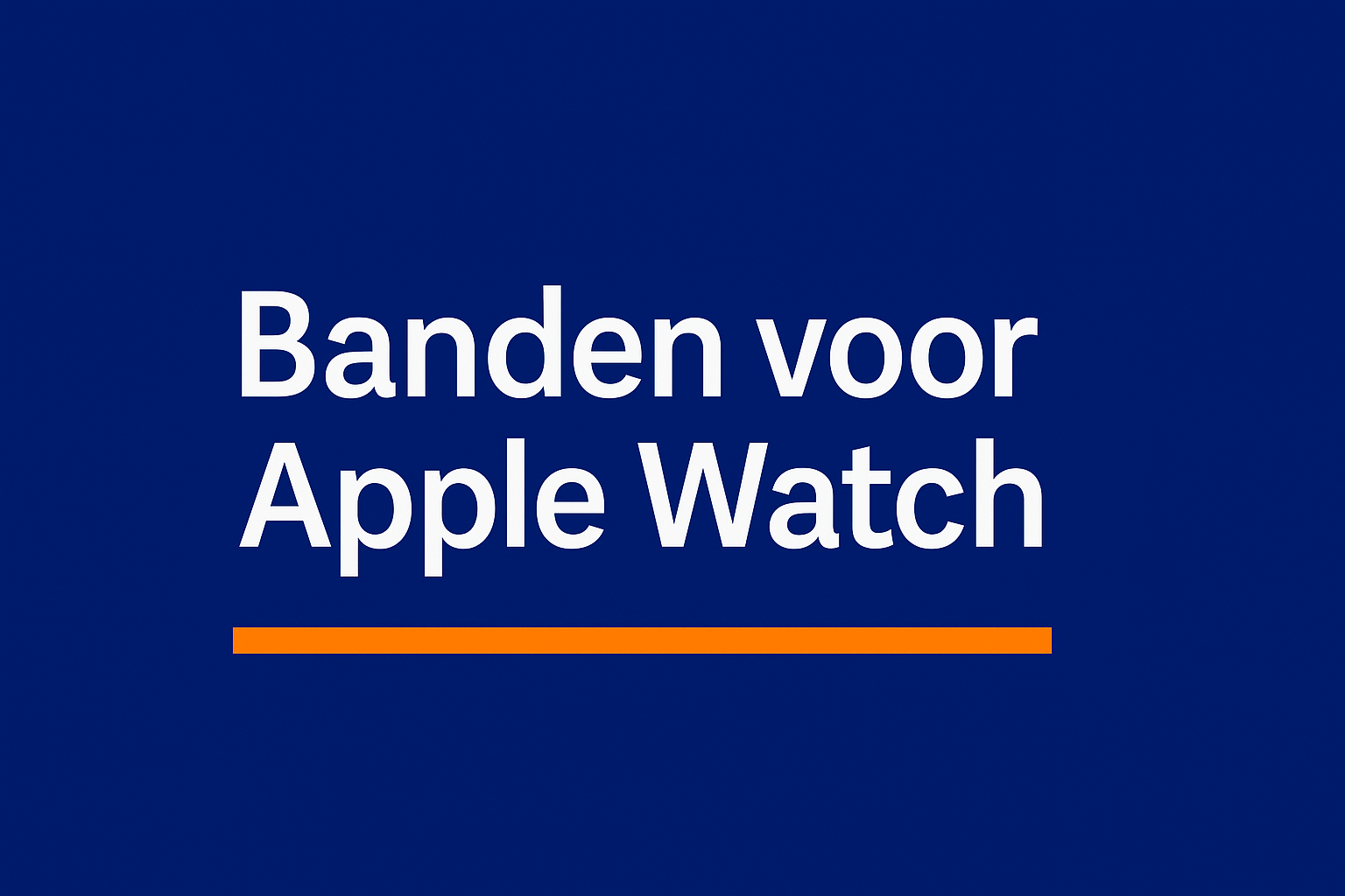 Banden voor Apple Watch
